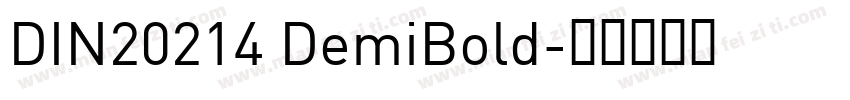 DIN20214 DemiBold字体转换